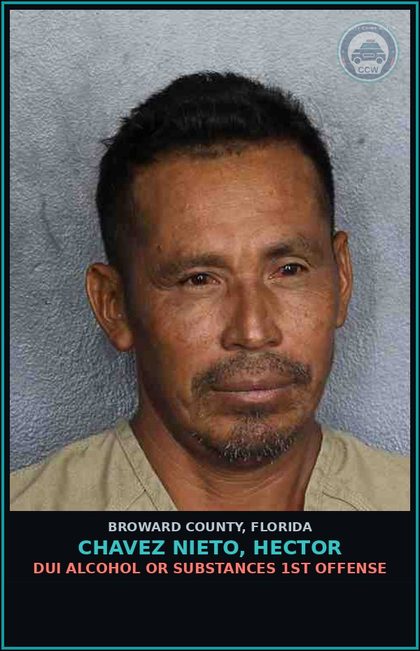 CCW arrest card for CHAVEZ NIETO, HECTOR in Broward County: DUI ALCOHOL OR DRUGS  1ST OFFENSE