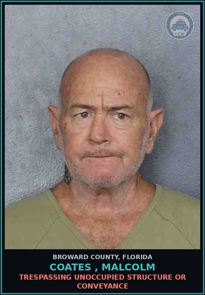 CCW arrest card for COATES , MALCOLM in Broward County: TRESPASSING UNOCCUPIED STRUCTURE OR CONVEYANCE