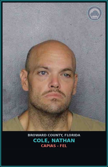 CCW arrest card for COLE, NATHAN in Broward County: CAPIAS - FEL