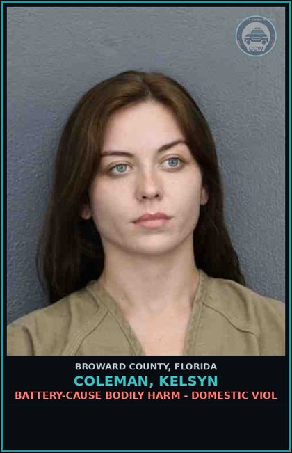 CCW arrest card for COLEMAN, KELSYN in Broward County: BATTERY-CAUSE BODILY HARM - DOMESTIC VIOL