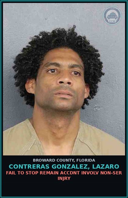 CCW arrest card for CONTRERAS GONZALEZ, LAZARO in Broward County: FAIL TO STOP REMAIN ACCDNT INVOLV NON-SER INJRY