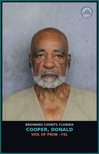CCW arrest card for COOPER, DONALD in Broward County: VIOL OF PROB - FEL