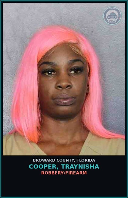 CCW arrest card for COOPER, TRAYNISHA in Broward County: ROBBERY/FIREARM 