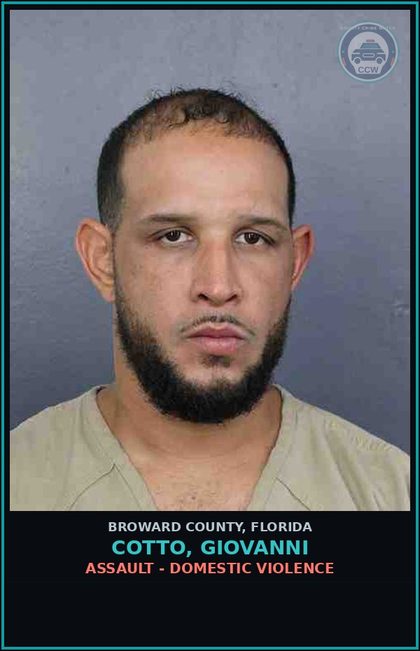 CCW arrest card for COTTO, GIOVANNI in Broward County: ASSAULT - DOMESTIC VIOLENCE