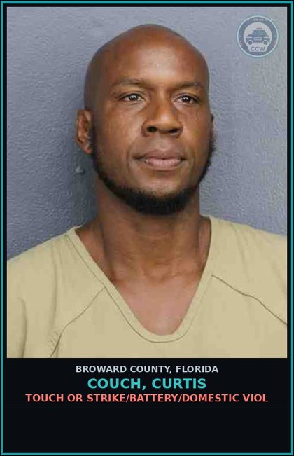 CCW arrest card for COUCH, CURTIS in Broward County: TOUCH OR STRIKE/BATTERY/DOMESTIC VIOL