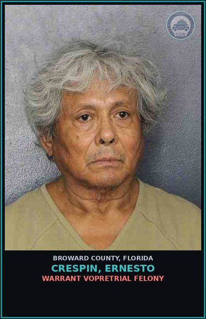 CCW arrest card for CRESPIN, ERNESTO in Broward County: WARRANT VOPRETRIAL FELONY