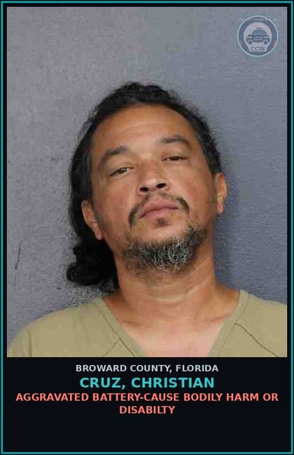 CCW arrest card for CRUZ, CHRISTIAN in Broward County: AGGRAVATED BATTERY-CAUSE BODILY HARM OR DISABILTY