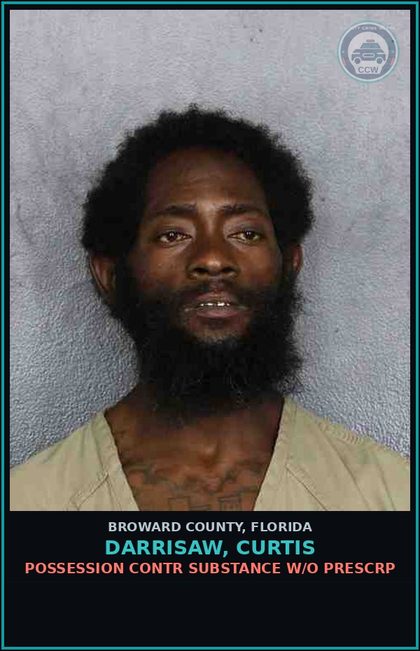 CCW arrest card for DARRISAW, CURTIS in Broward County: POSSESSION contr substance W/O PRESCRIPTION