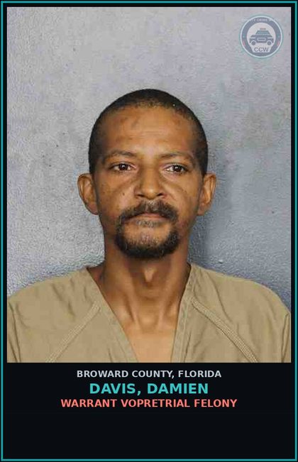 CCW arrest card for DAVIS, DAMIEN in Broward County: CAPIAS - FEL