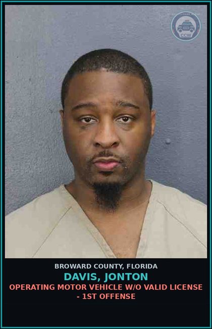 CCW arrest card for DAVIS, JONTON in Broward County: OPERATING MOTOR VEHICLE W/O VALID LICENSE - 1ST OFFENSE