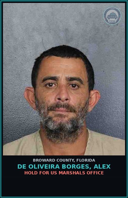 CCW arrest card for DE OLIVEIRA BORGES, ALEX in Broward County: HOLD FOR US MARSHALS OFFICE