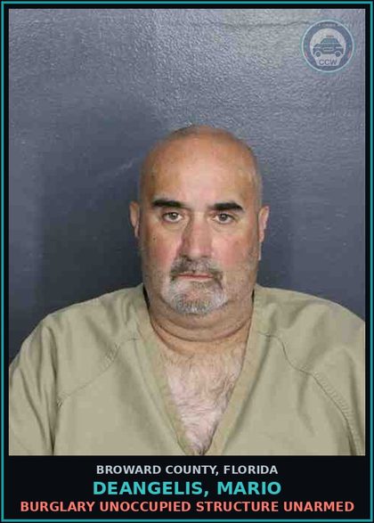 CCW arrest card for DEANGELIS, MARIO in Broward County: BURGLARY UNOCCUPIED STRUCTURE UNARMED
