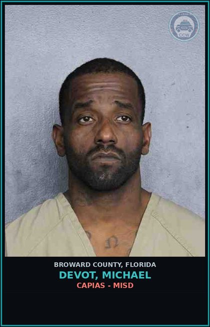 CCW arrest card for DEVOT, MICHAEL in Broward County: CAPIAS - MISD