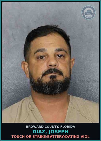 CCW arrest card for DIAZ, JOSEPH in Broward County: TOUCH OR STRIKE/BATTERY/DATING VIOL