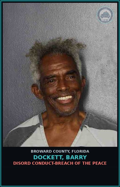 CCW arrest card for DOCKETT, BARRY in Broward County: DISORD CONDUCT-BREACH OF THE PEACE