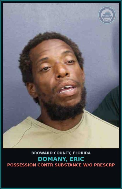 CCW arrest card for DOMANY, ERIC in Broward County: POSSESSION contr substance W/O PRESCRIPTION