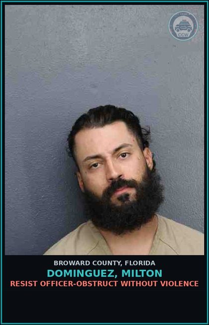 CCW arrest card for DOMINGUEZ, MILTON in Broward County: RESIST OFFICER-OBSTRUCT WITHOUT VIOLENCE