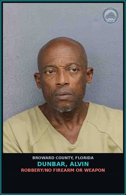 CCW arrest card for DUNBAR, ALVIN in Broward County: ROBBERY/NO FIREARM OR WEAPON