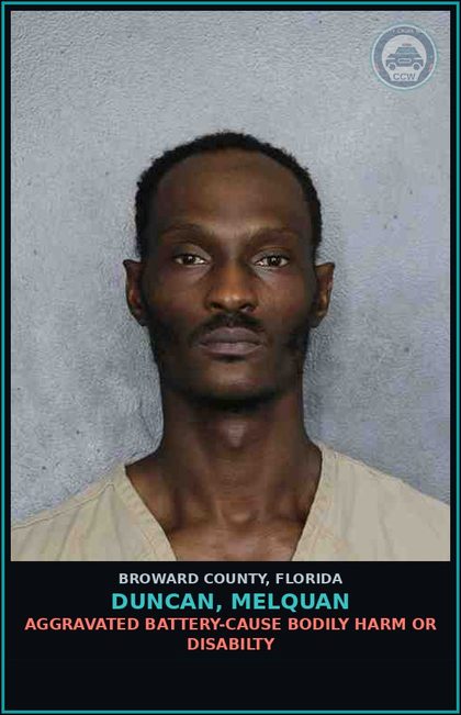 CCW arrest card for DUNCAN, MELQUAN in Broward County: AGGRAVATED BATTERY-CAUSE BODILY HARM OR DISABILTY