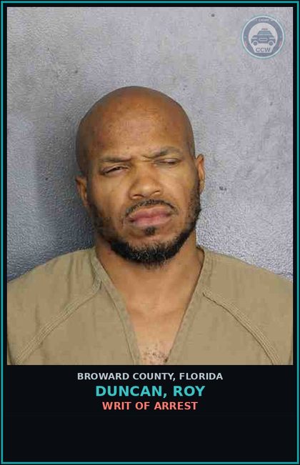 CCW arrest card for DUNCAN, ROY in Broward County: WRIT OF ARREST