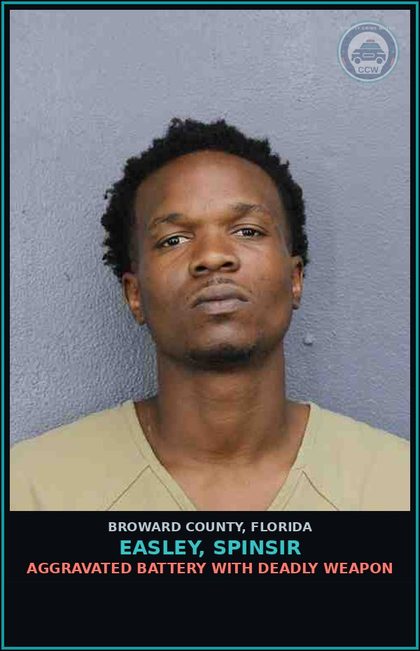 CCW arrest card for EASLEY, SPINSIR in Broward County: AGGRAVATED BATTERY WITH DEADLY WEAPON