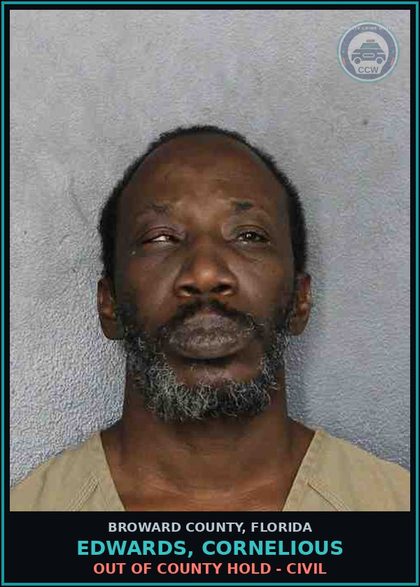 CCW arrest card for EDWARDS, CORNELIOUS in Broward County: OUT OF COUNTY HOLD - CIVIL