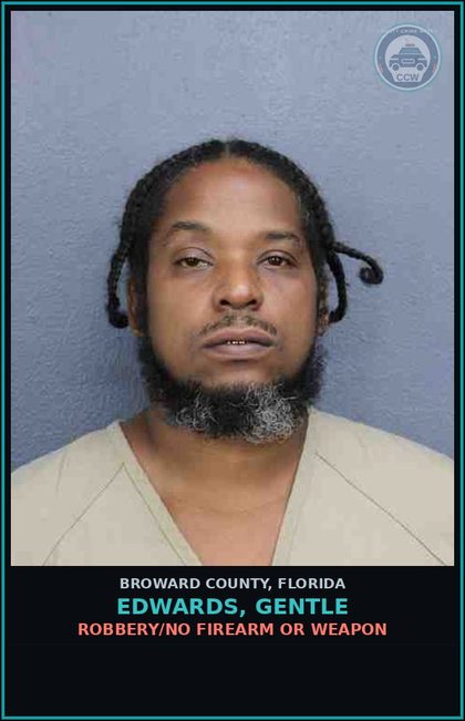 CCW arrest card for EDWARDS, GENTLE in Broward County: ROBBERY/NO FIREARM OR WEAPON
