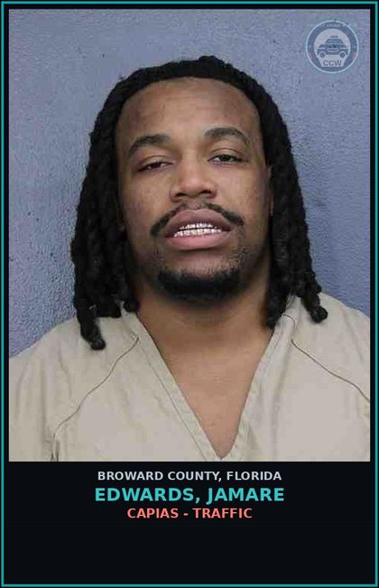 CCW arrest card for EDWARDS, JAMARE in Broward County: CAPIAS - TRAFFIC