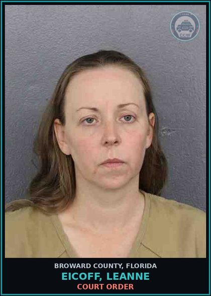 CCW arrest card for EICOFF, LEANNE in Broward County: COURT ORDER