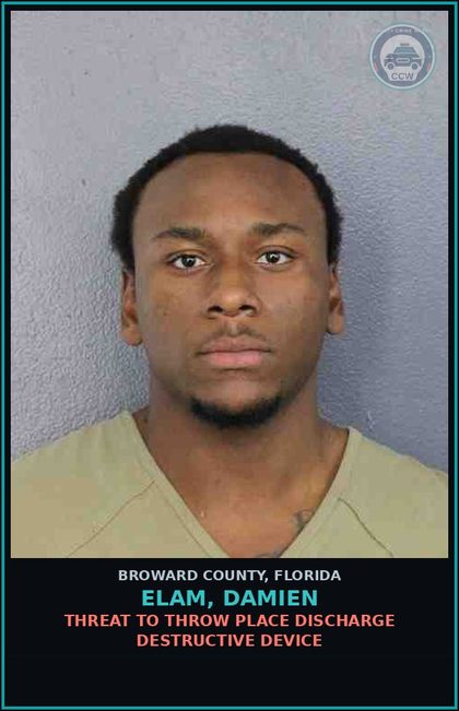 CCW arrest card for ELAM, DAMIEN in Broward County: THREAT TO THROW PLACE DISCHARGE DESTRUCTIVE DEVICE