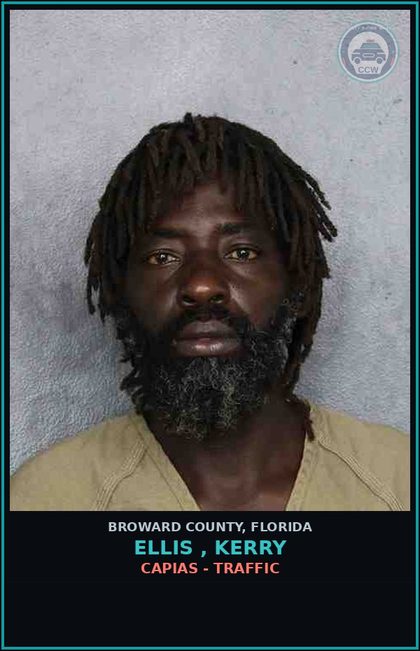CCW arrest card for ELLIS , KERRY in Broward County: CAPIAS - TRAFFIC