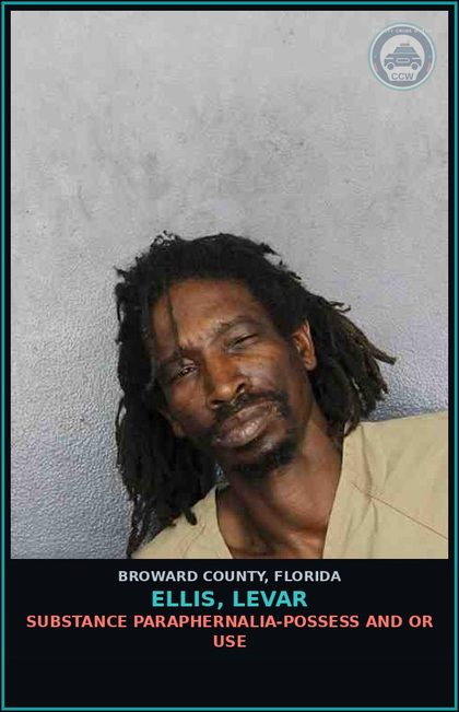 CCW arrest card for ELLIS, LEVAR in Broward County: DRUG PARAPHERNALIA-POSSESS AND OR USE