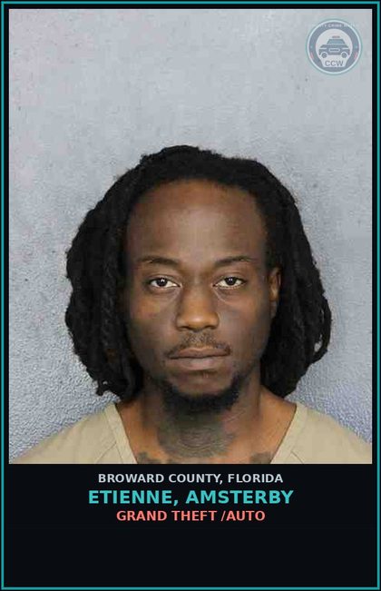 CCW arrest card for ETIENNE, AMSTERBY in Broward County: GRAND THEFT /AUTO