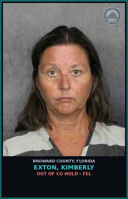 CCW arrest card for EXTON, KIMBERLY in Broward County: OUT OF CO HOLD - FEL