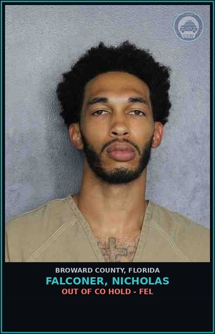CCW arrest card for FALCONER, NICHOLAS in Broward County: OUT OF CO HOLD - FEL