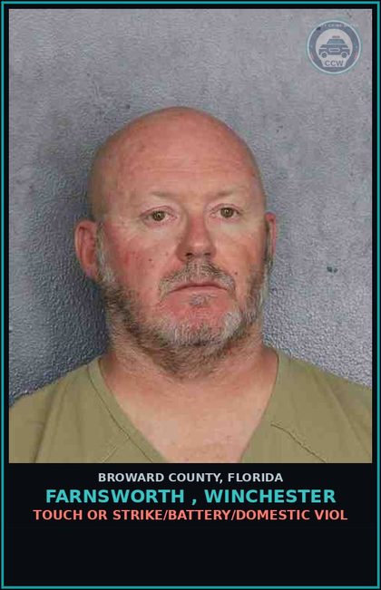 CCW arrest card for FARNSWORTH , WINCHESTER in Broward County: TOUCH OR STRIKE/BATTERY/DOMESTIC VIOL