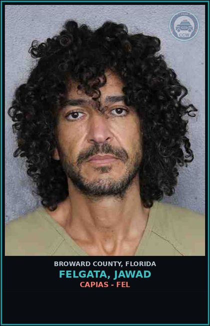 CCW arrest card for FELGATA, JAWAD in Broward County: CAPIAS - FEL