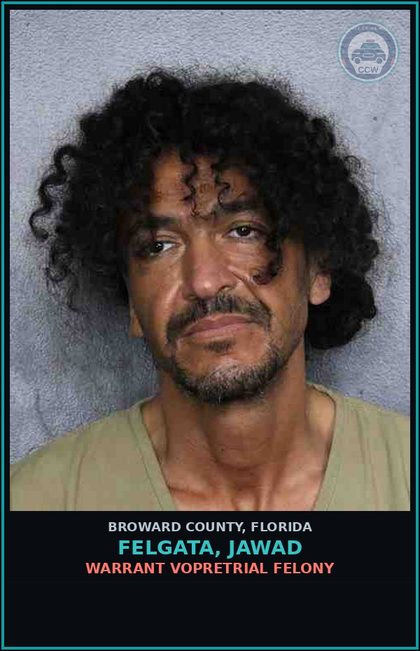 CCW arrest card for FELGATA, JAWAD in Broward County: WARRANT VOPRETRIAL FELONY