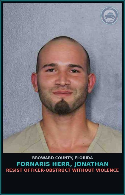 CCW arrest card for FORNARIS HERR, JONATHAN in Broward County: RESIST OFFICER-OBSTRUCT WITHOUT VIOLENCE