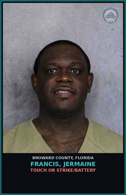 CCW arrest card for FRANCIS, JERMAINE in Broward County: TOUCH OR STRIKE/BATTERY