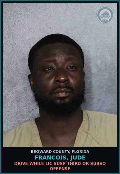 CCW arrest card for FRANCOIS, JUDE in Broward County: DRIVE WHILE LIC SUSP THIRD OR SUBSQ OFFENSE