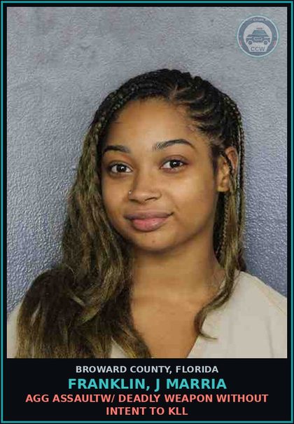 CCW arrest card for FRANKLIN, J MARRIA in Broward County: AGG ASSAULTW/ DEADLY WEAPON WITHOUT INTENT TO KILL