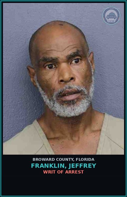 CCW arrest card for FRANKLIN, JEFFREY in Broward County: WRIT OF ARREST