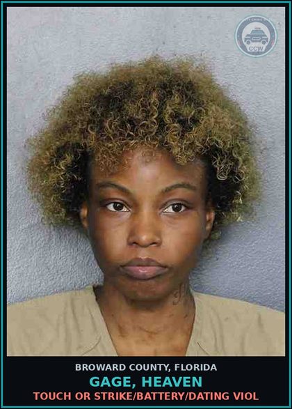 CCW arrest card for GAGE, HEAVEN in Broward County: TOUCH OR STRIKE/BATTERY/DATING VIOL