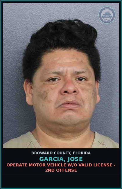 CCW arrest card for GARCIA, JOSE in Broward County: OPERATE MOTOR VEHICLE W/O VALID LICENSE - 2ND OFFENSE