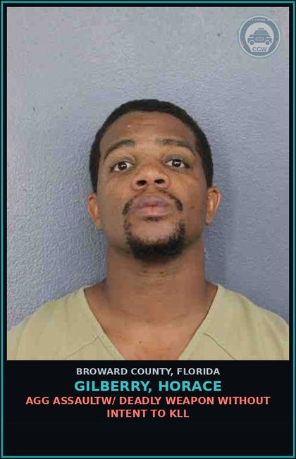 CCW arrest card for GILBERRY, HORACE in Broward County: AGG ASSAULTW/ DEADLY WEAPON WITHOUT INTENT TO KILL