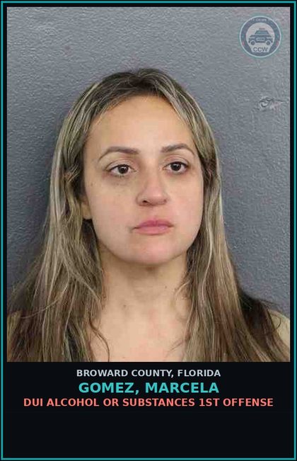CCW arrest card for GOMEZ, MARCELA in Broward County: DUI ALCOHOL OR DRUGS  1ST OFFENSE