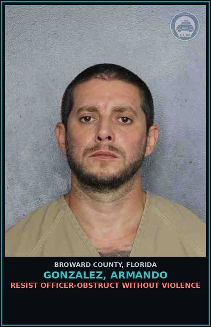 CCW arrest card for GONZALEZ, ARMANDO in Broward County: RESIST OFFICER-OBSTRUCT WITHOUT VIOLENCE