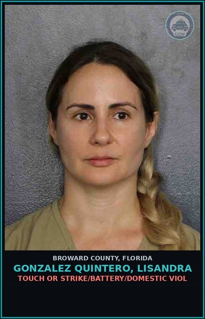 CCW arrest card for GONZALEZ QUINTERO, LISANDRA in Broward County: TOUCH OR STRIKE/BATTERY/DOMESTIC VIOL