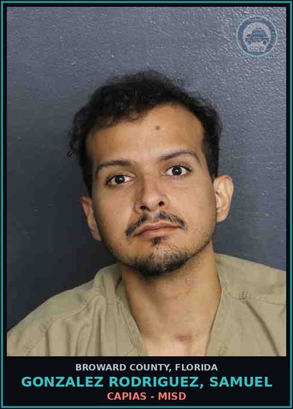 CCW arrest card for GONZALEZ RODRIGUEZ, SAMUEL in Broward County: CAPIAS - MISD